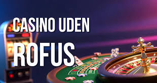 Bedste Online Casino uden ROFUS – Spil sikkert og ansvarligt